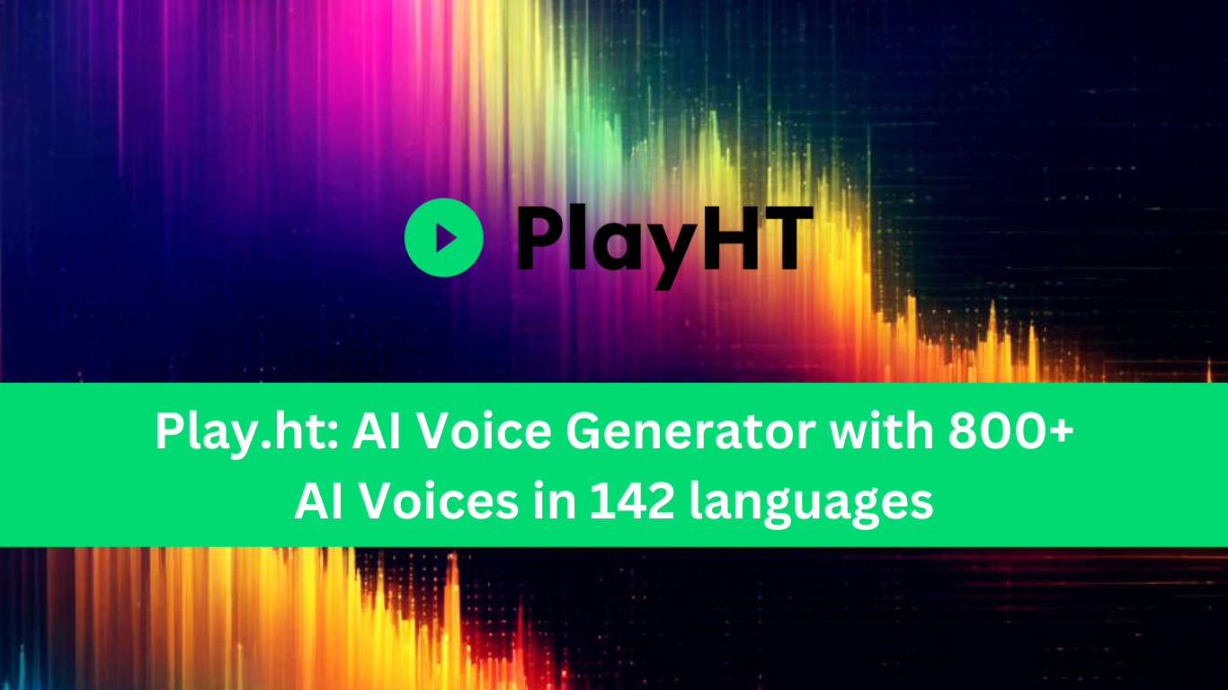 Play.ht: AI Voice Generator with 800+ AI Voices in 142 languages
